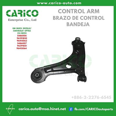 CONTROL ARM - GM OPTRA EXCELLE  5486007 -CH-13E013R  