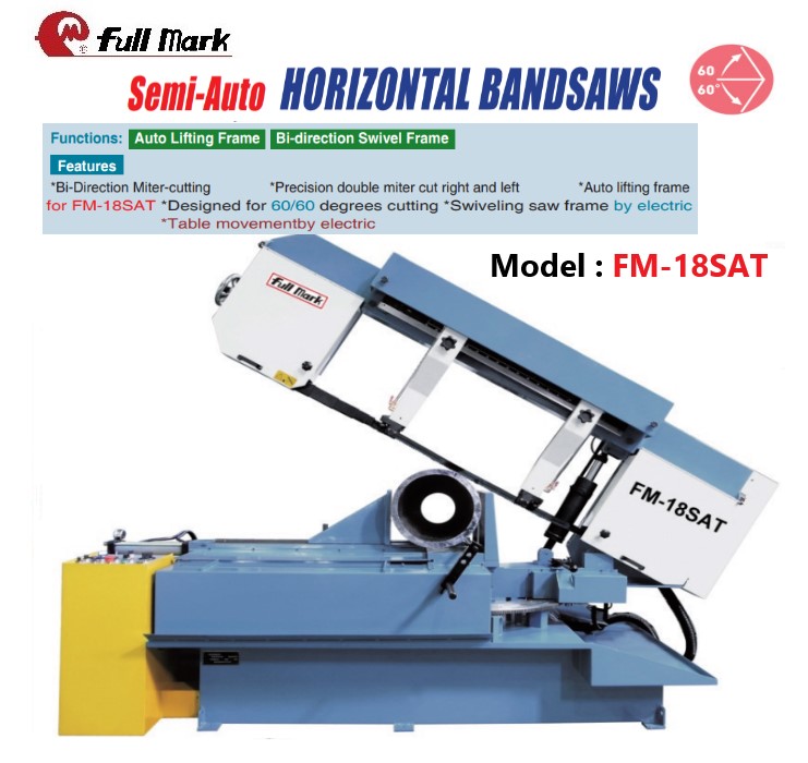 Semi-auto Horizontal Bandsaw-FM-1018SAT,FM-1220SAT ; FM-13SAT , FM-18SAT