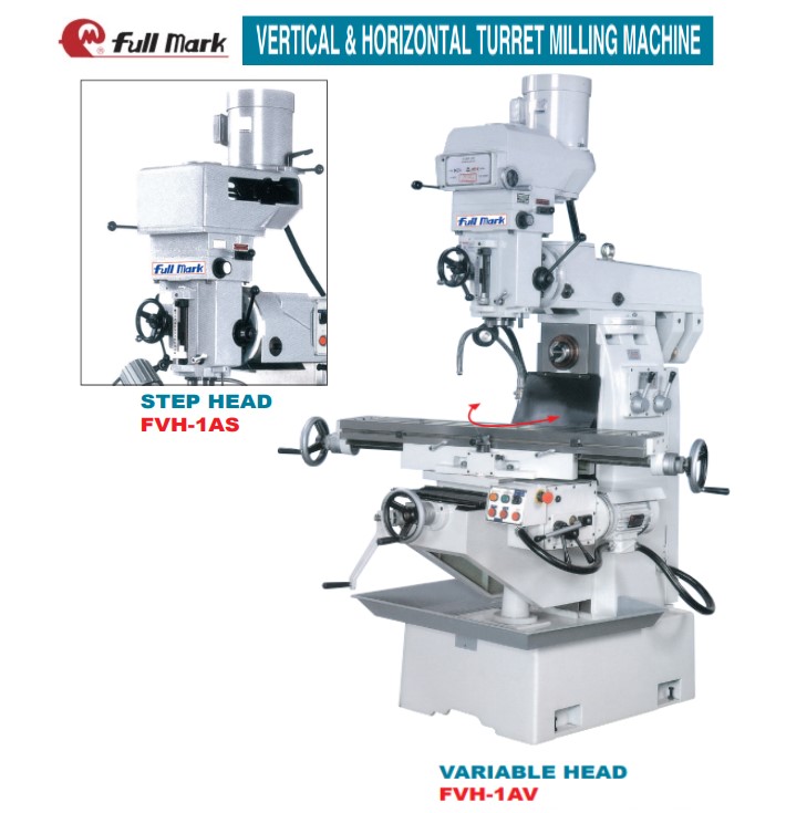 Vertical ／ Horizontal Turret Milling Machine-FVH-1AS / FVH-1AV