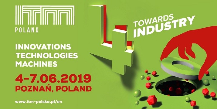 Innovations Technologies Machines Poland 2019 (ITM)