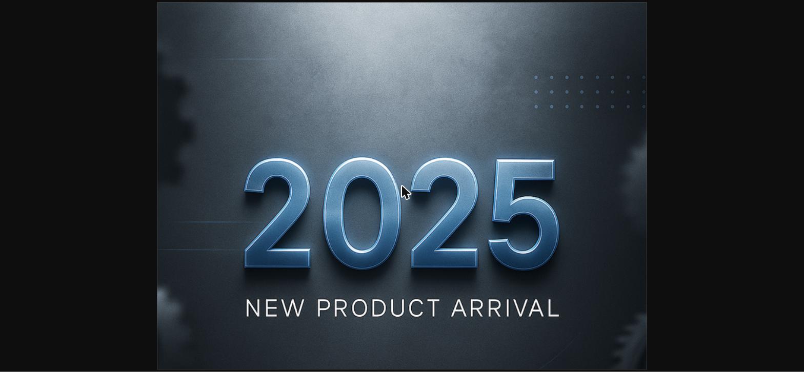 2025 New Product Arrivals